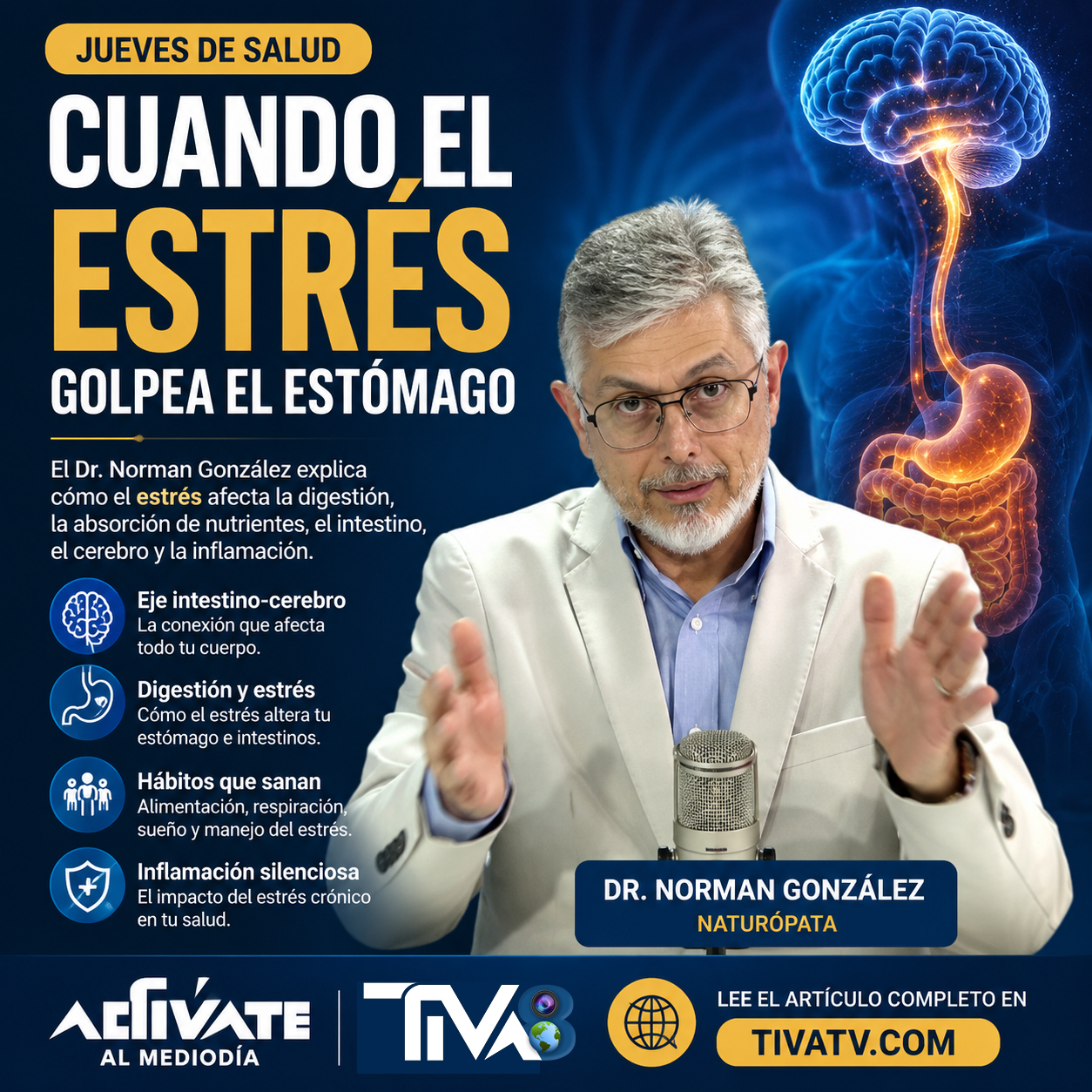 Cuando el estrés golpea el estómago: Dr. Norman González explica la conexión entre digestión, cerebro e inflamación Cuando el estrés golpea el estómago: Dr. Norman González explica la conexión entre digestión, cerebro e inflamación