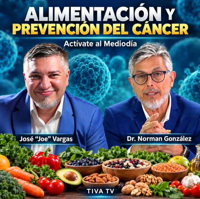 Dr. Norman González en una imagen de Actívate al Mediodía sobre alimentación y prevención del cáncer, con frutas, vegetales, legumbres y nueces en primer plano.